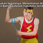 Kurus Bukan Segalanya, Menemukan Arti Sehat dan Bahagia dalam Tubuhmu Sendiri